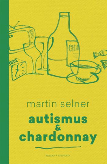 Autismus & Chardonnay - Martin Selner - e-kniha