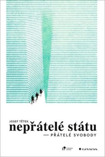 Nepřátelé státu - přátelé svobody - Josef Tetěk