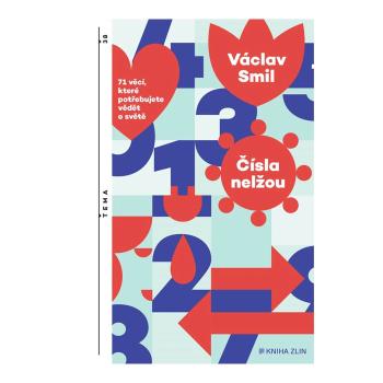 Čísla nelžou – Vaclav Smil