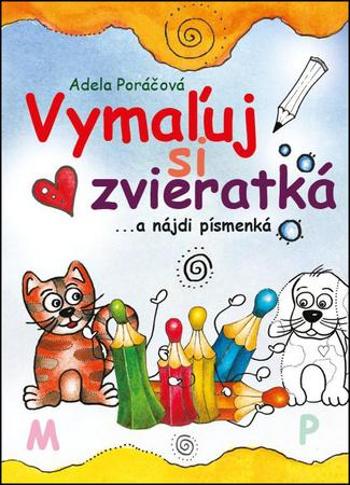 Vymaľuj si zvieratká - Poráčová Adela