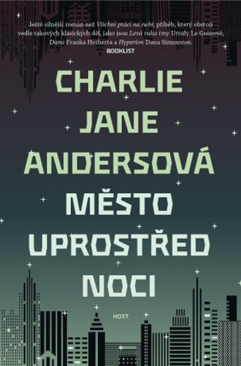 Město uprostřed noci - Charlie Jane Andersová - e-kniha