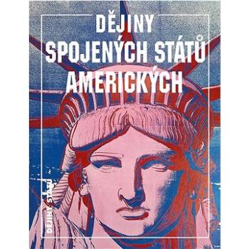 Dějiny Spojených států amerických (978-80-7422-918-3)