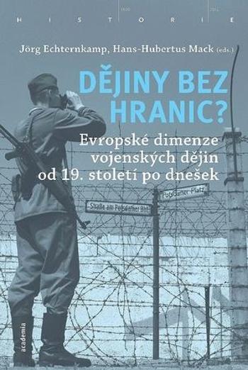 Dějiny bez hranic? - Echternkamp Jörg