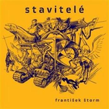 Stavitelé - František Štorm