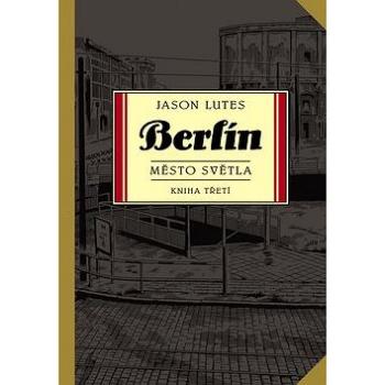 Berlín Město světla (978-80-7595-189-2)