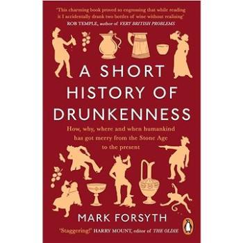 A Short History of Drunkenness (0241359244)