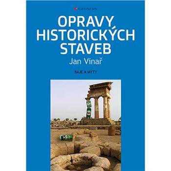 Opravy historických staveb (978-80-271-0089-7)