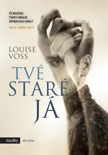 Tvé staré já - Louise Voss - e-kniha