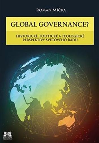 Global goverance? - Míčka Roman