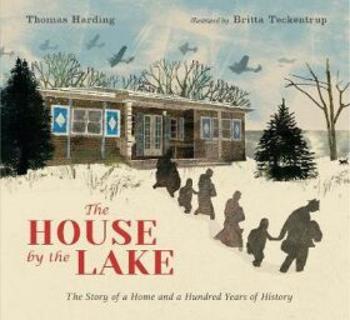 The House by the Lake: The Story of a Home and a Hundred Years of History - Thomas Harding