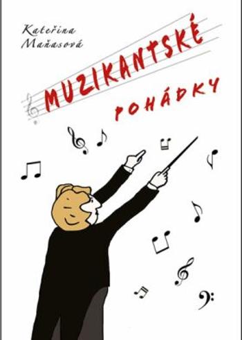 Muzikantské pohádky - Maňasová Kateřina