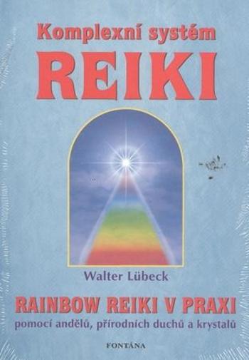 Komplexní systém Reiki - Lübeck Walter