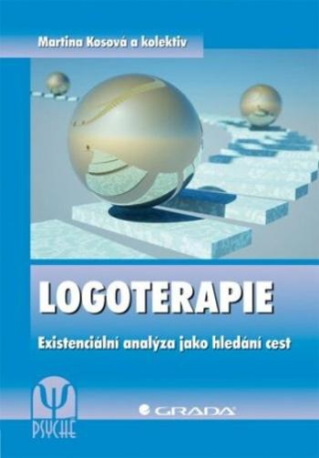 Logoterapie - Martina Kosová - e-kniha