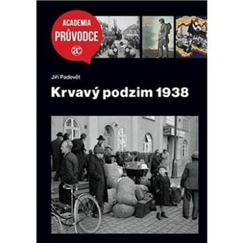 Krvavý podzim 1938 (978-80-200-3097-9)