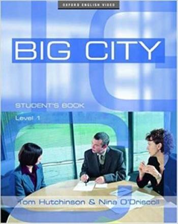Big City: 1: Student's Book: Student's Book Level 1 - Tom Hutchinson, Nina O'Driscoll