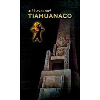 Tiahuanaco (The First Place) (978-80-860-6540-3)