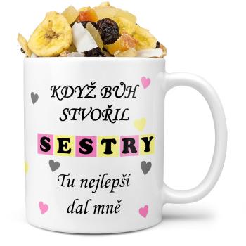 Hrnek Když bůh stvořil sestry (Náplň hrníčku: Tropická směs)