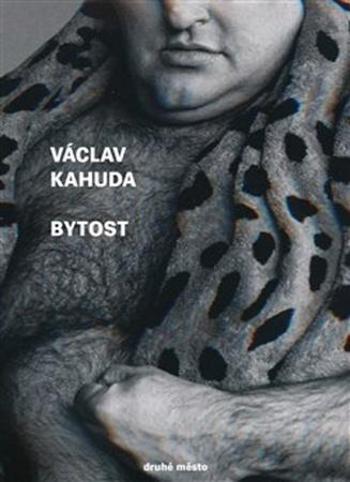 Bytost - Kahuda Václav