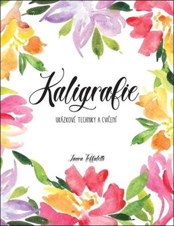 Kaligrafie - Toffaletti Laura