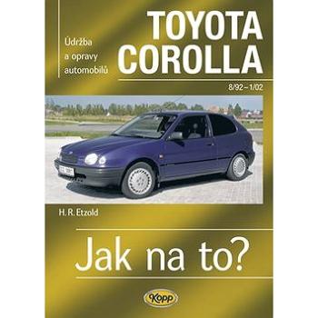 Toyota Corolla od 8/92 - 1/02: Údržba a opravy automobilů č. 88 (80-7232-308-3)