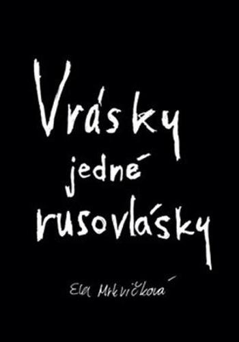 Vrásky jedné rusovlásky - Mrkvičková Ella