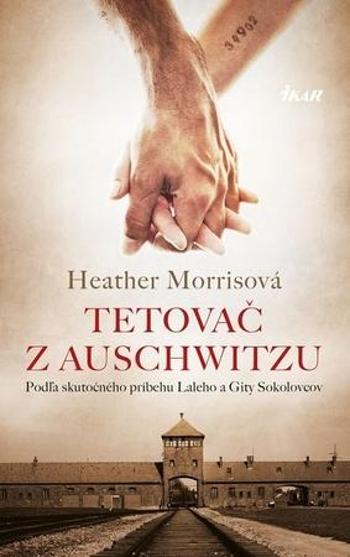 Tetovač z Auschwitzu - Morris Heather