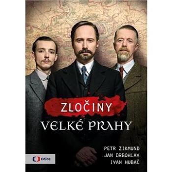 Zločiny Velké Prahy (978-80-7404-331-4)