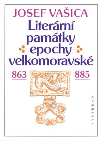 Literární památky epochy velkomoravské - Josef Vašica - e-kniha