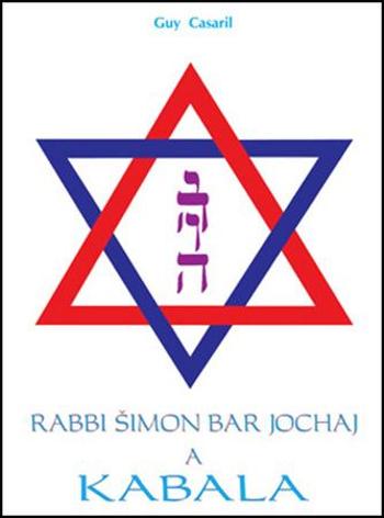 Rabbi Šimon Bar Jochaj a Kabala - Casaril Guy