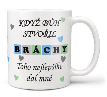 Hrnek Když bůh stvořil bráchy (Náplň hrníčku: Žádná)