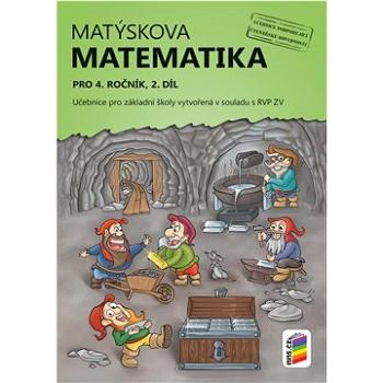 Matýskova matematika pro 4. ročník, 2. díl: Učebnice pro základní školy vytvořená v souladu s RVP ZV (978-80-7600-239-5)