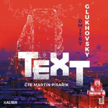 Text - Dmitry Glukhovsky - audiokniha