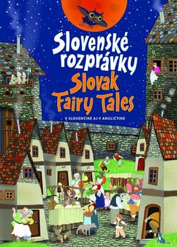 Slovenské rozprávky Slovak Fairy Tales - Škvarnová Otília