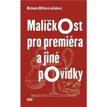 Maličkost pro premiéra a jiné povídky (9788025731642)