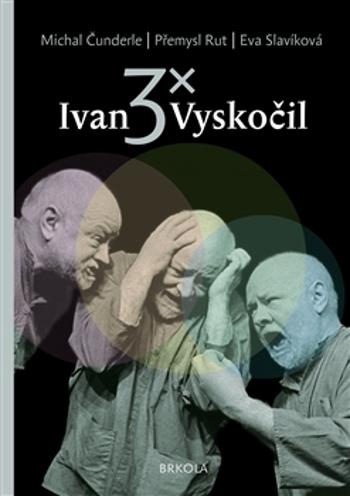 3x Ivan Vyskočil - Slavíková Eva