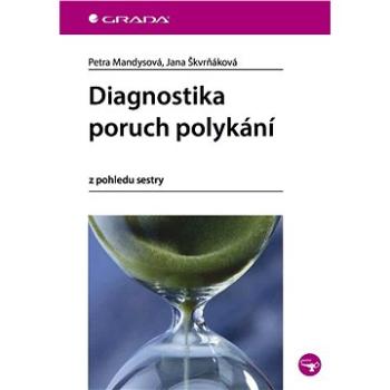 Diagnostika poruch polykání (978-80-271-0158-0)