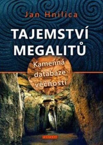 Tajemství megalitů - Hnilica Jan