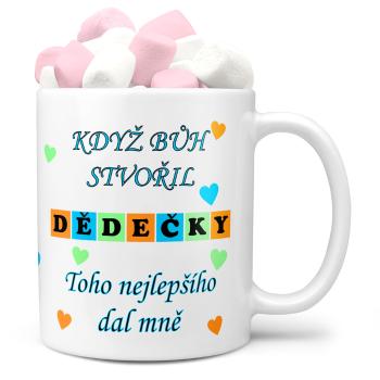 Hrnek Když bůh stvořil dědečky (Náplň hrníčku: Marshmallow)