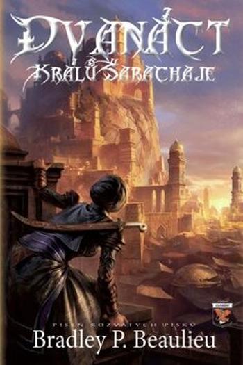 12 králů Šarachaje - Bradley P. Beaulieu