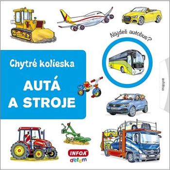 Autá a stroje: Chytré kolieska (978-80-7547-546-6)