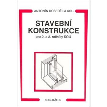 Stavební konstrukce pro 2. a 3. ročník SOU (978-80-85920-51-2)