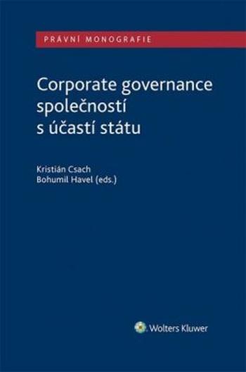 Corporate governance společností s účastí státu - Bohumil Havel, Kristián Csach