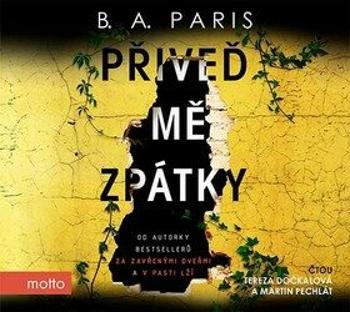 Přiveď mě zpátky - B. A. Paris - audiokniha