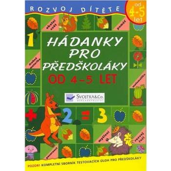 Hádanky pro předškoláky: pro děti 4 - 5 let (80-7352-334-5)