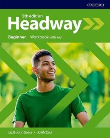 New Headway Fifth Edition Beginner Workbook with Answer Key - John Soars, Liz Soars