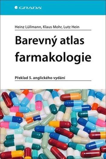 Barevný atlas farmakologie - Hein Lutz