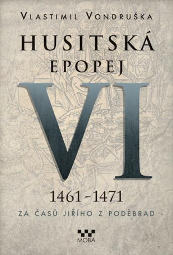Husitská epopej VI - Vlastimil Vondruška - e-kniha
