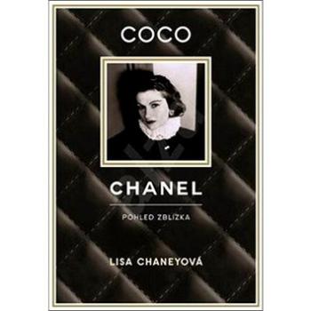 Coco Chanel: Pohled zblízka (978-80-7260-415-9)