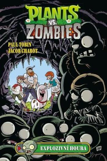 Plants vs. Zombies: Explozivní houba - Paul Tobin, Jacob Chabot - Tobin Paul