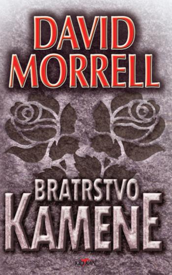 Bratrstvo kamene - David Morrell - e-kniha